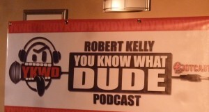 Robert Kelly’s "You Know What Dude"???
